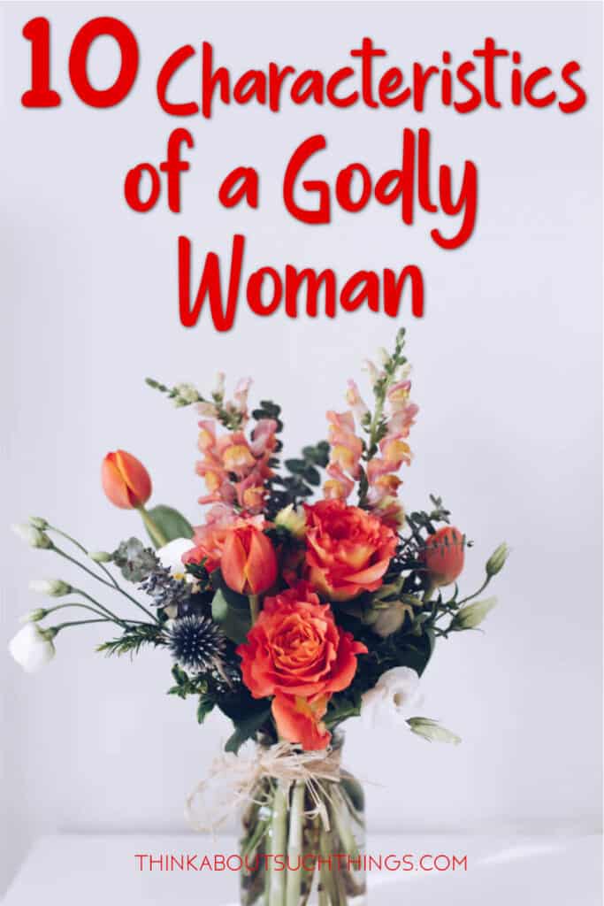 Characteristics of a Godly Woman 