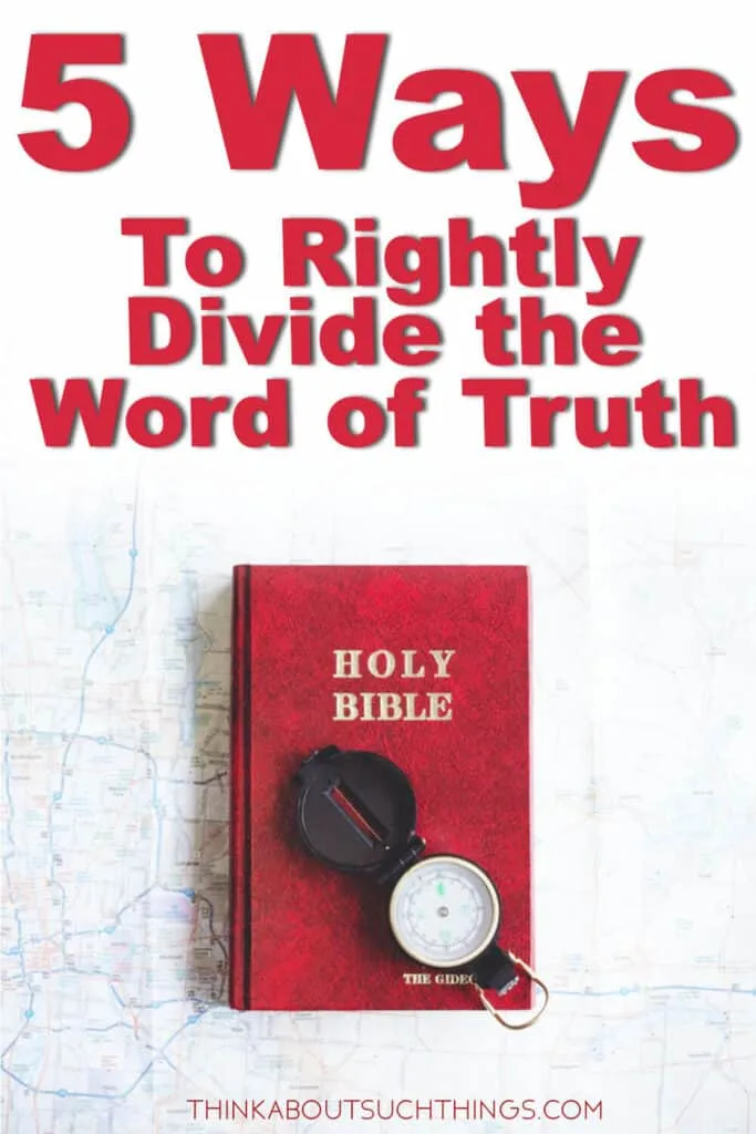 Rightly Divide the Word of Truth