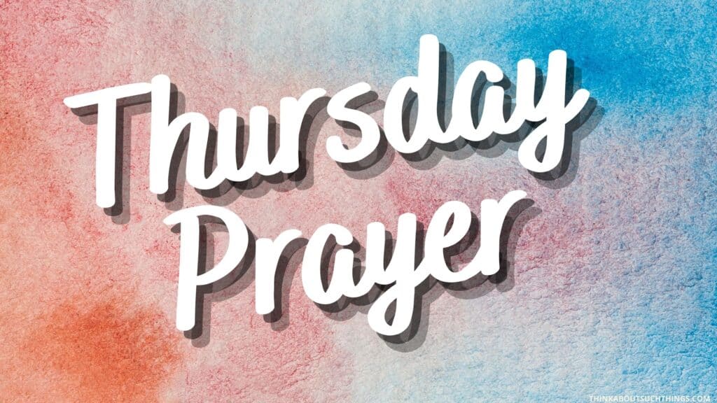 Prayers for Thursday