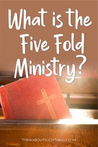 The Five Fold Ministry: Prophet, Apostle, Teacher Evangelist, And ...