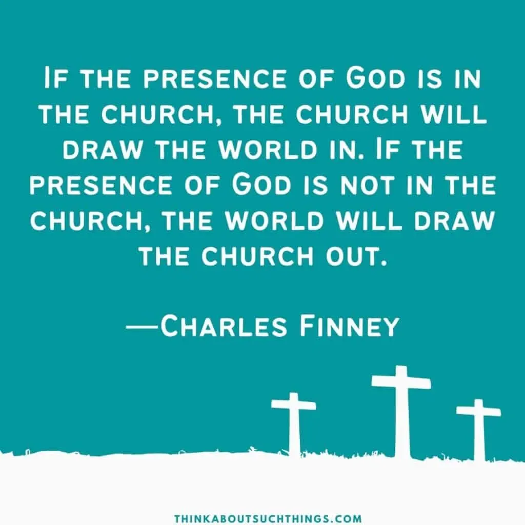 Presence of God quote by Charles Finney