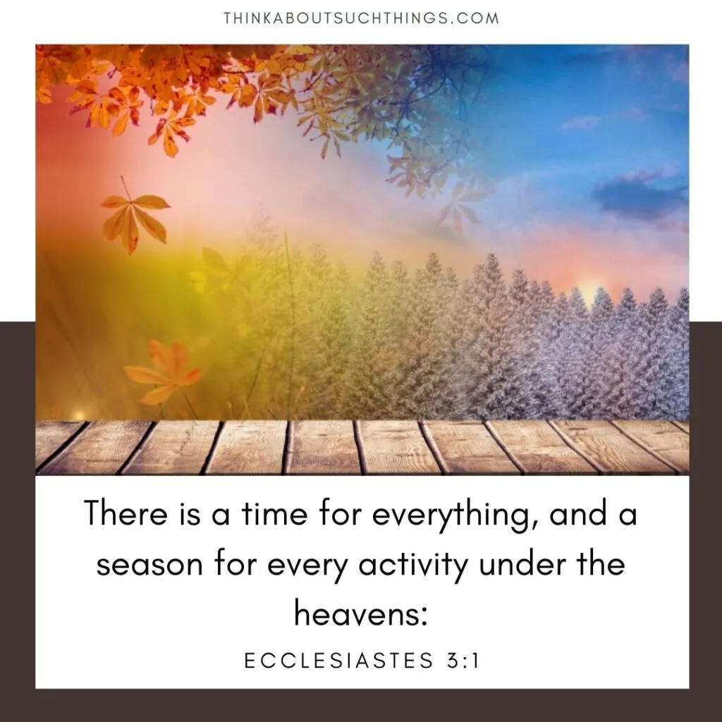 For everything there is a season bible verse