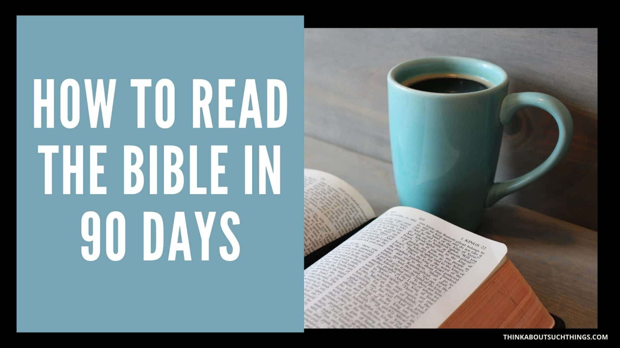 How Long Does It Take To Read The Bible? 4 Ways To Read The Entire