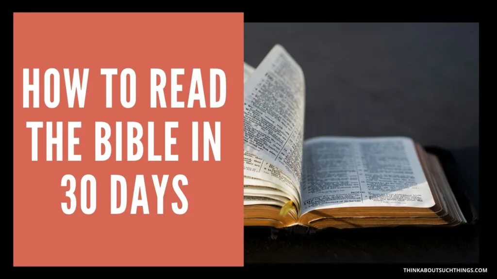 How long does it take to read the bible in 30 days