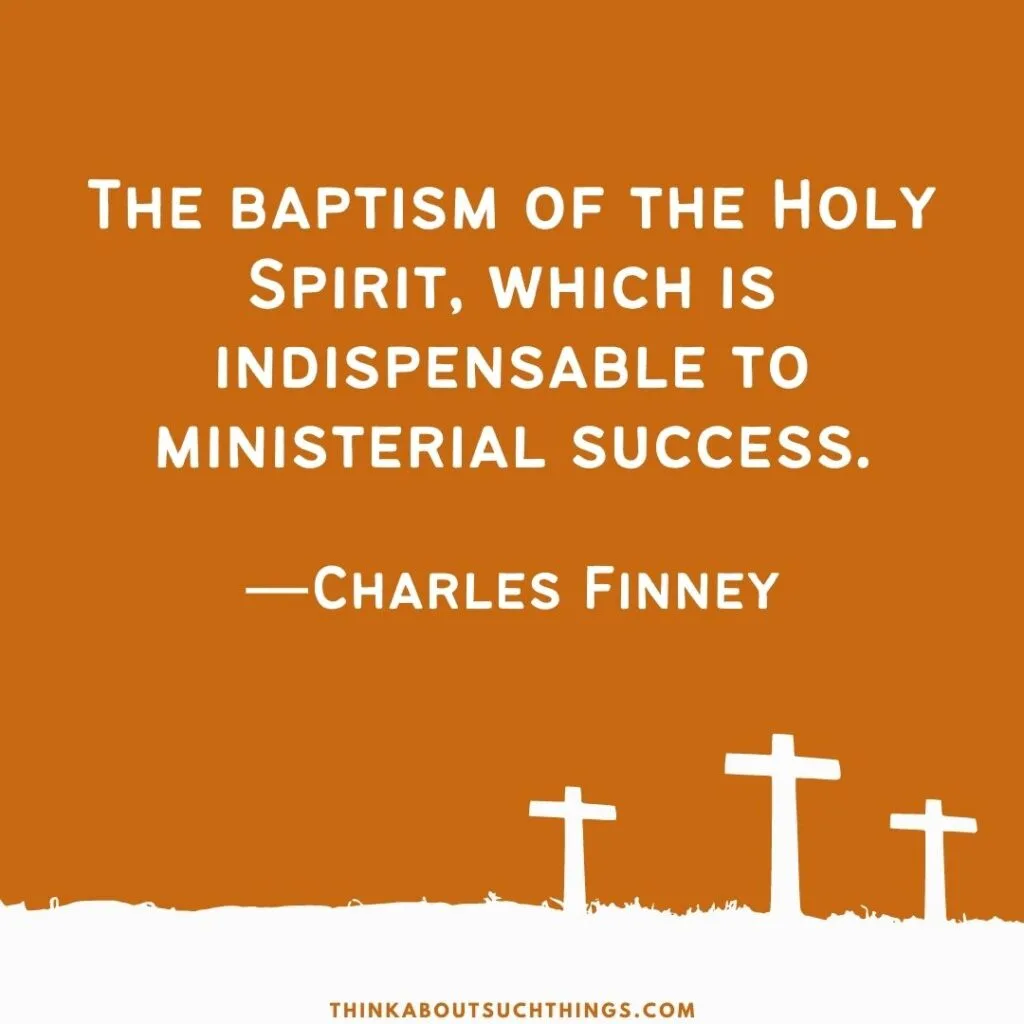 Charles Finney Quote about the baptism of the Holy Spirit