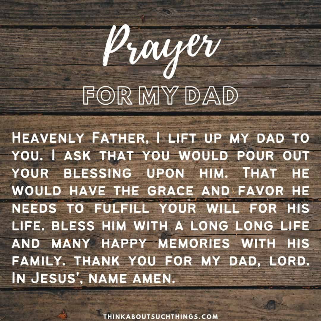 12 Powerful Prayers For Dad You Can Pray | Think About Such Things