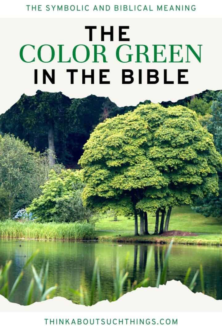 What Does Green In The Bible Mean