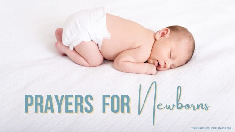 9 Powerful Prayers For Newborns And Infants | Think About Such Things