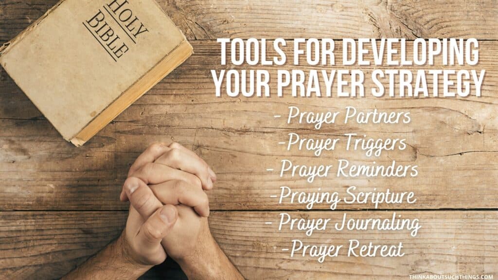 Tools for developing a prayer strategy