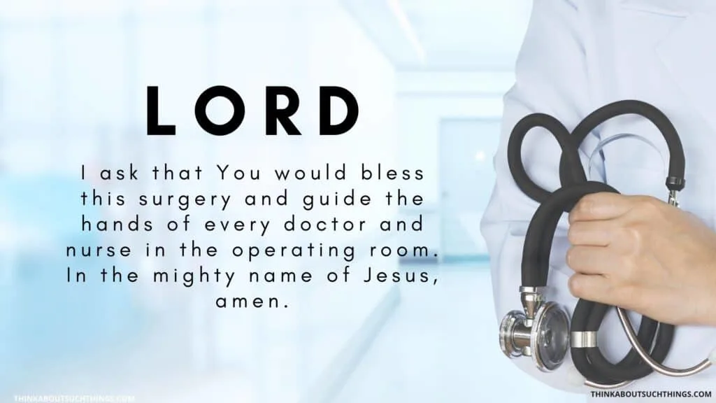 Prayer for someone having surgery