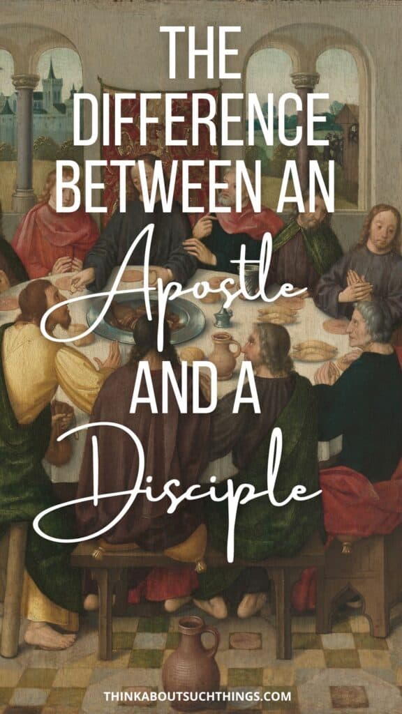 Difference Between an Apostle and a Disciple 