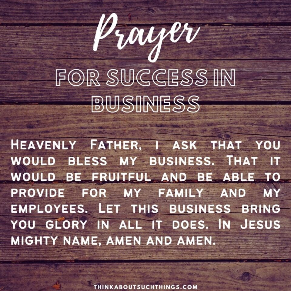 7 Mighty Prayers For Success In Business | Think About Such Things