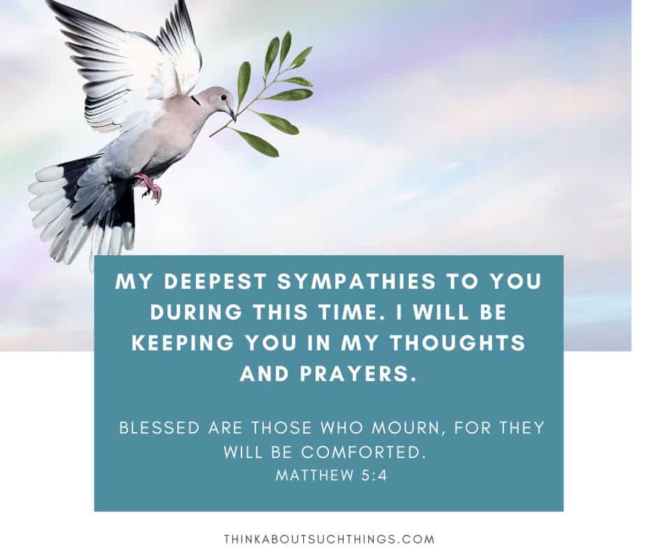 24 Comforting Biblical Condolence Messages To Share Think About Such 