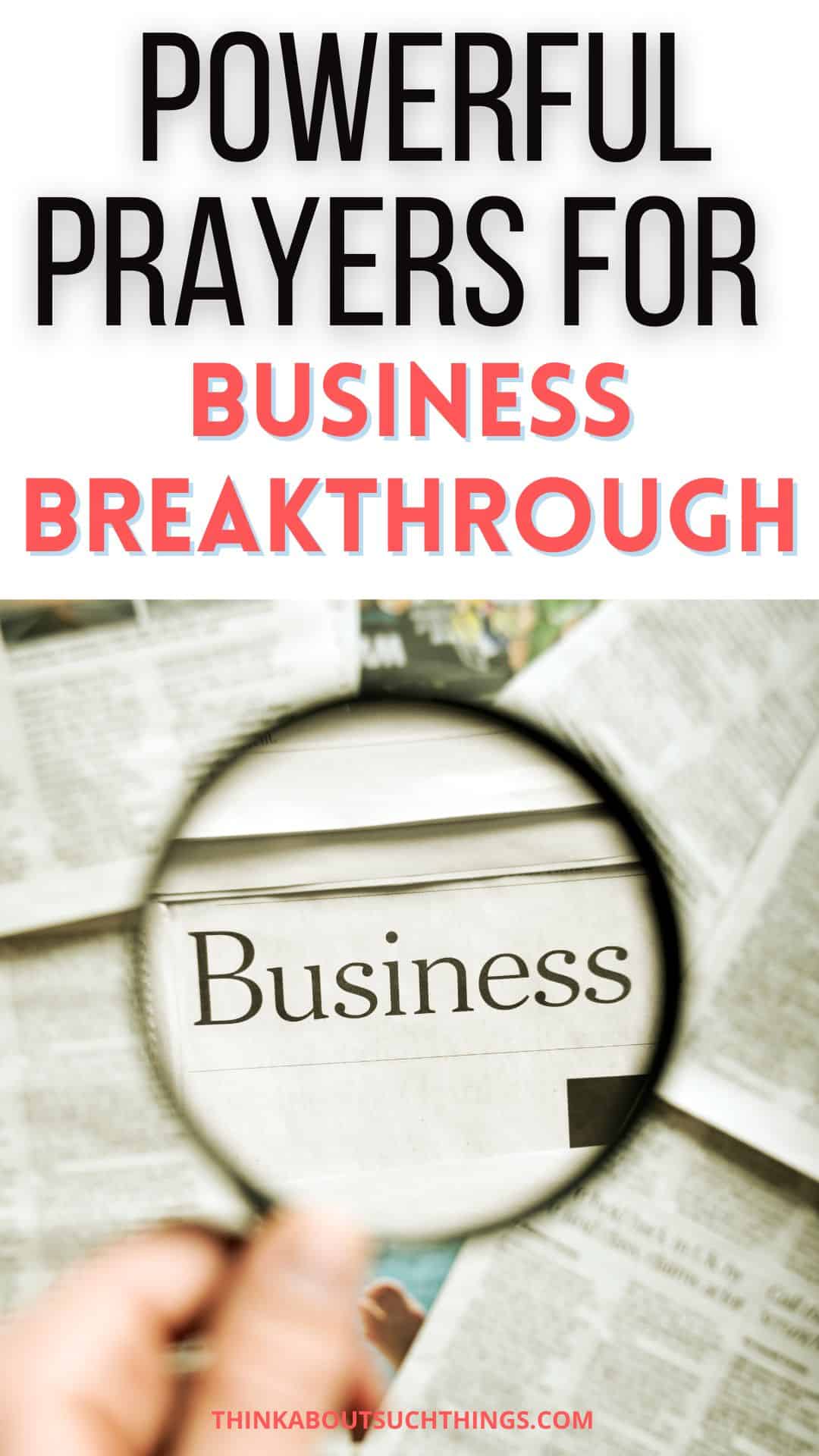 8 Powerful Business Breakthrough Prayers | Think About Such Things