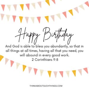 37 Best Bible Verses For Birthdays [With Images] | Think About Such Things