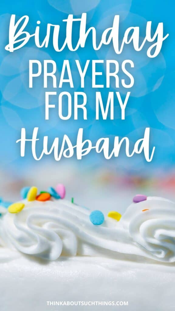 Birthday prayer for my husband