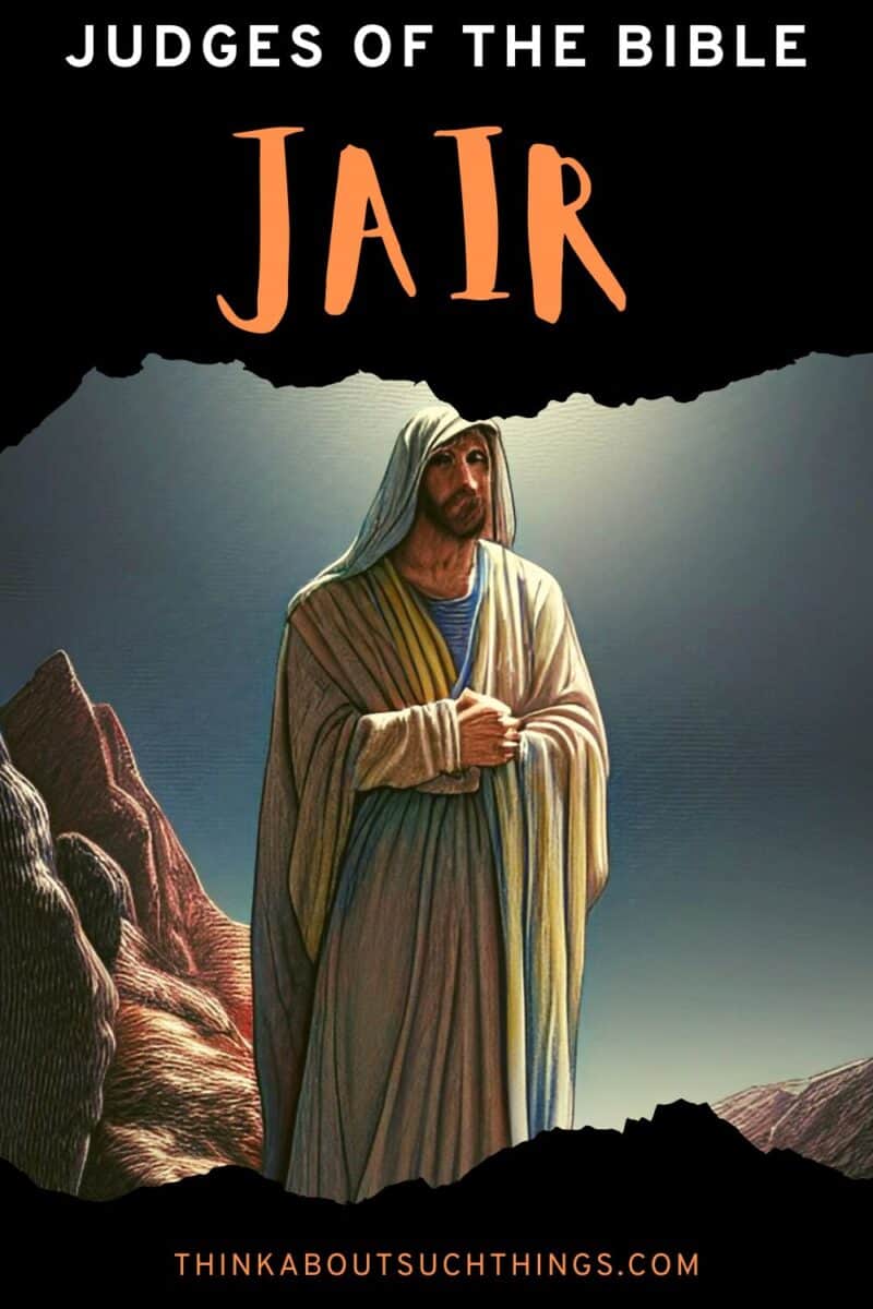Judge Jair In The Bible Lessons And Facts Think About Such Things judge-jair-in-the-bible-lessons-and-facts-think-about-such-things