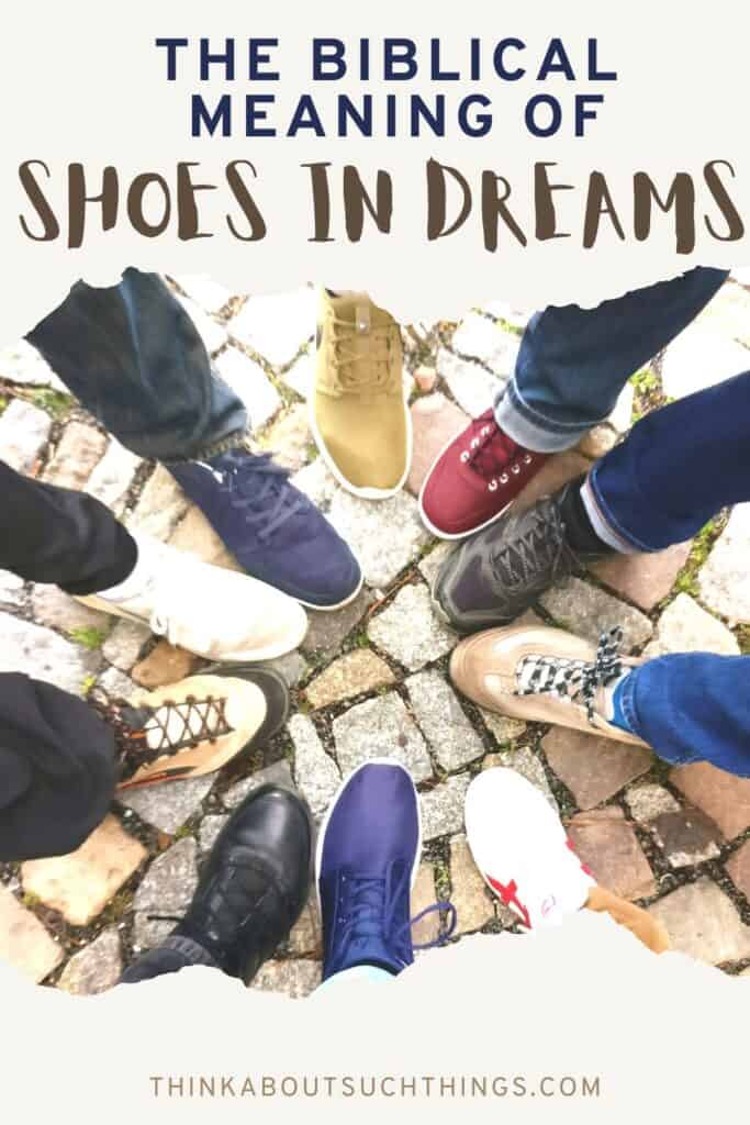Biblical Meaning of Shoes in Dreams