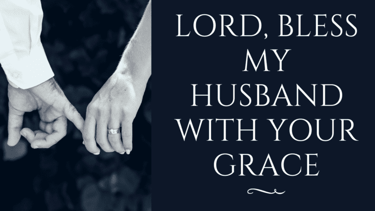 17 Might Prayers For My Husband | Think About Such Things