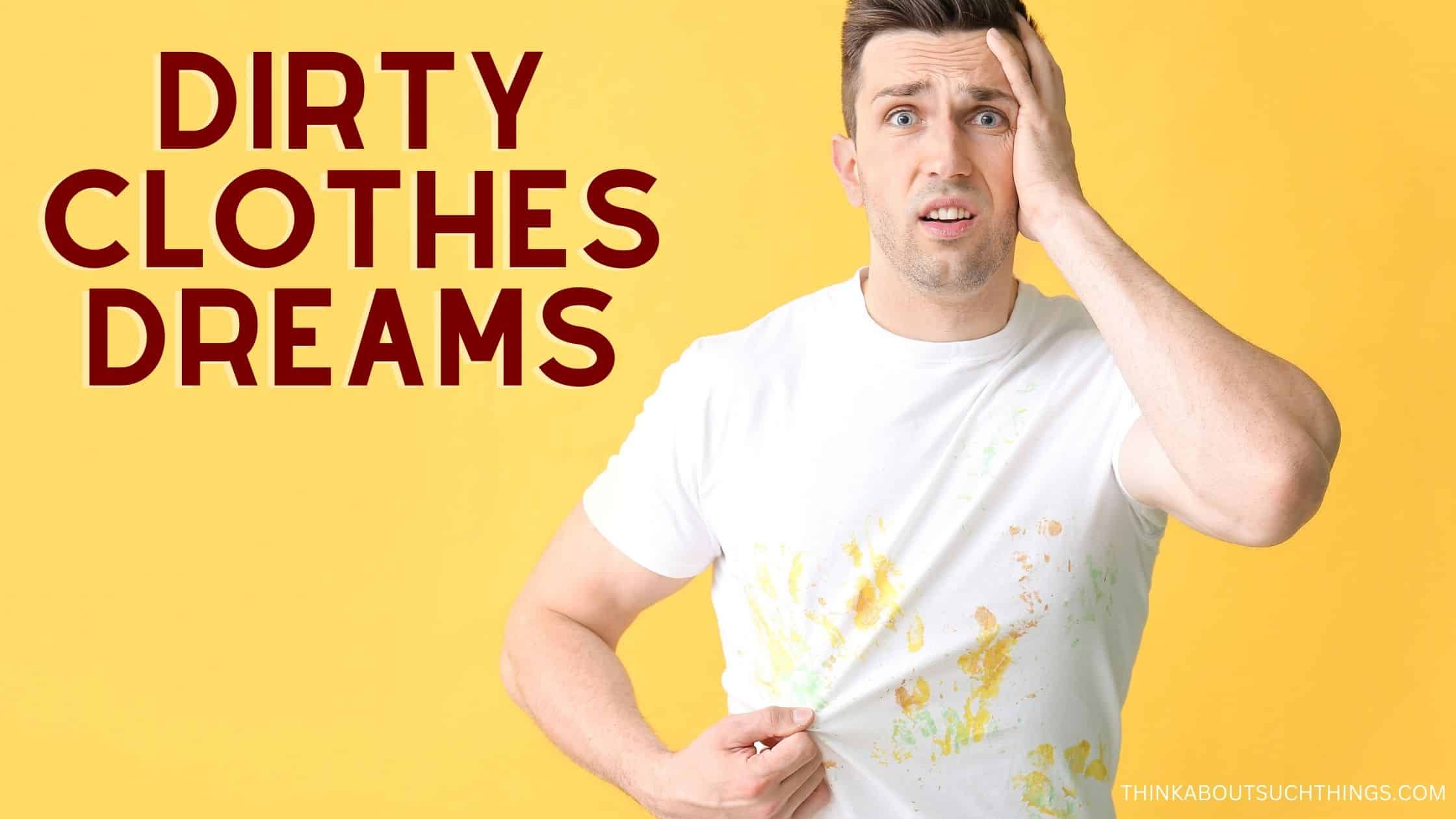 The Biblical Meaning Of Clothes In A Dream Think About Such Things