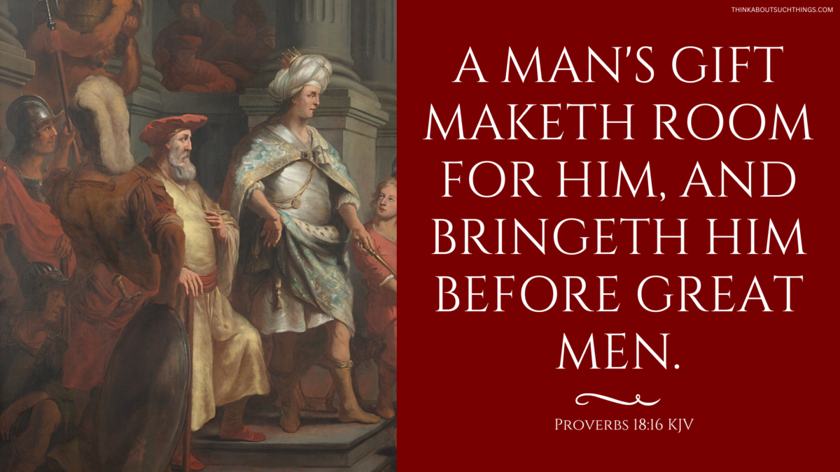 Your Gift Will Make Room For You: A Proverbs 18:16 Bible Study | Think