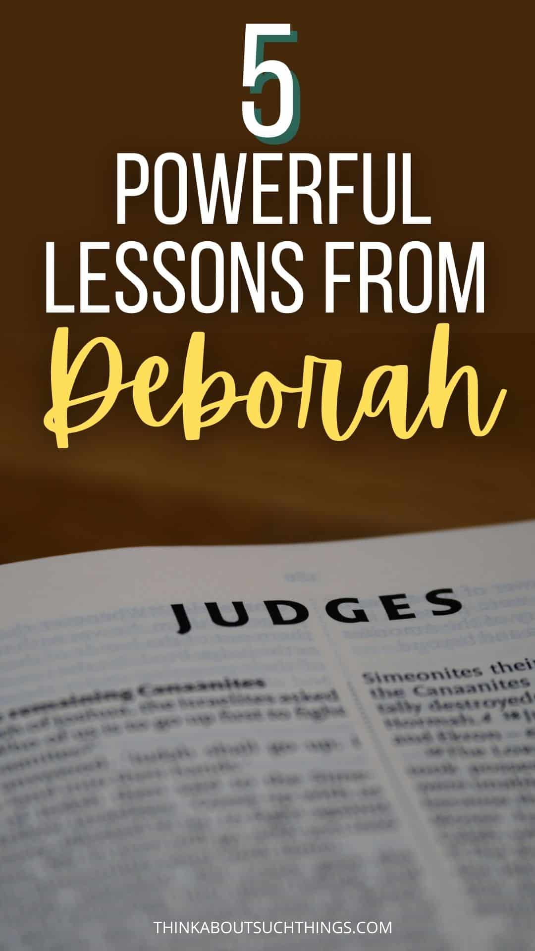 5 Powerful Characteristics Of Deborah In The Bible | Think About Such ...