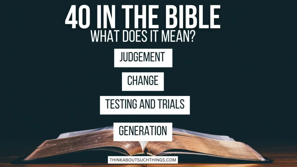 Meaning of 40 in the bible