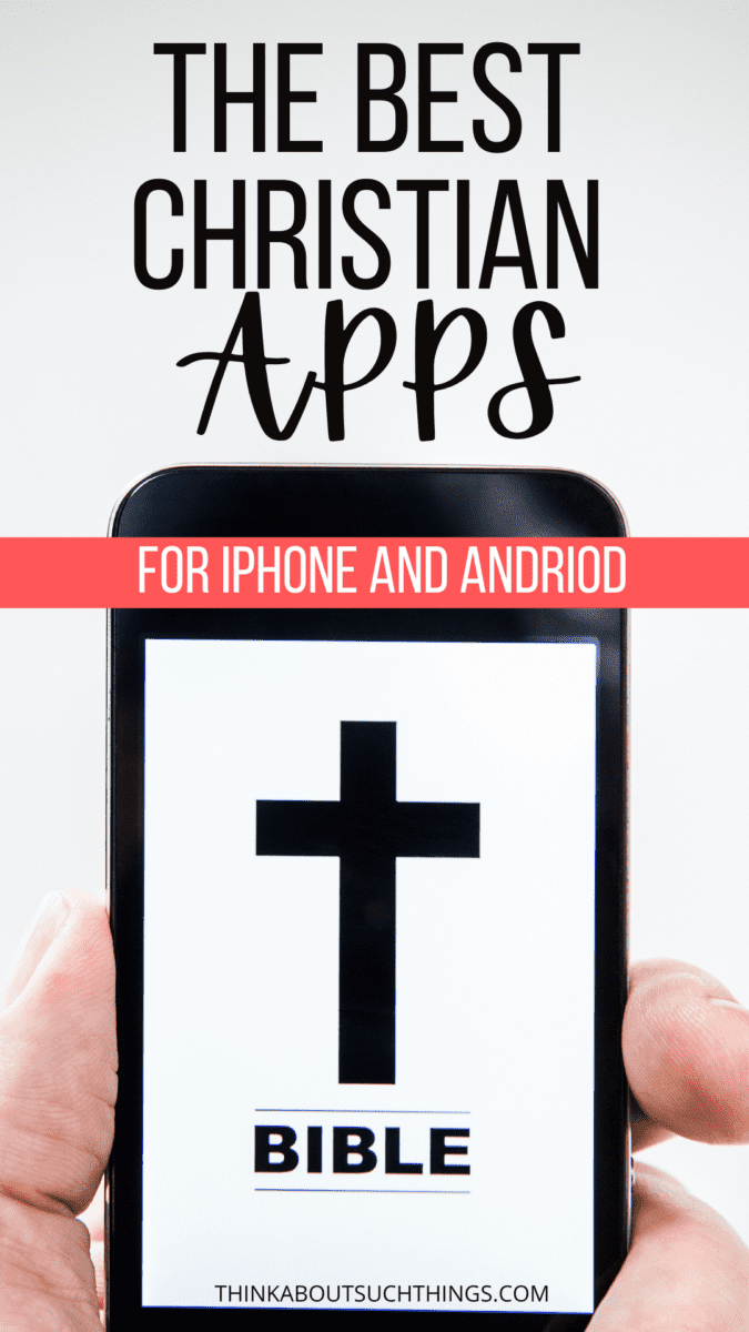 12 Best Christian Apps To Grow Your Faith 