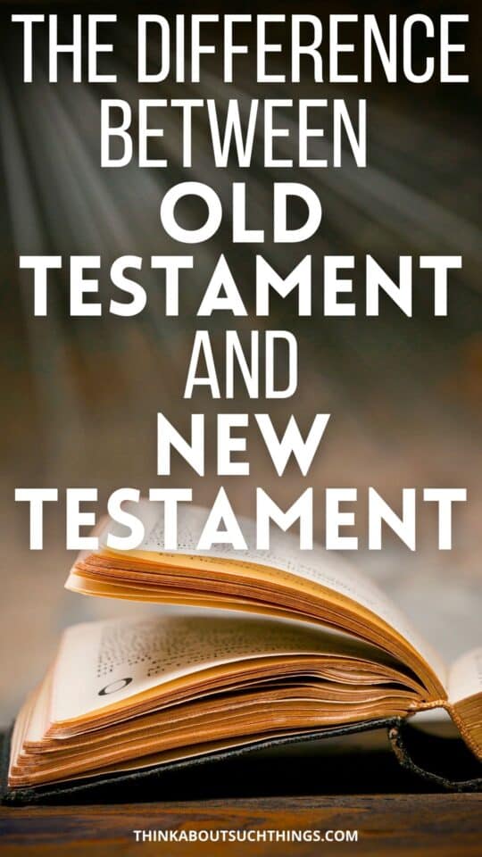 the difference between the old and new testaments