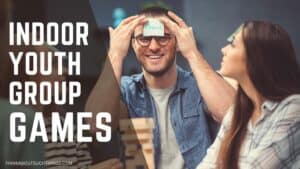 Fun Indoor Youth Group Games They Will Love Think About Such Things