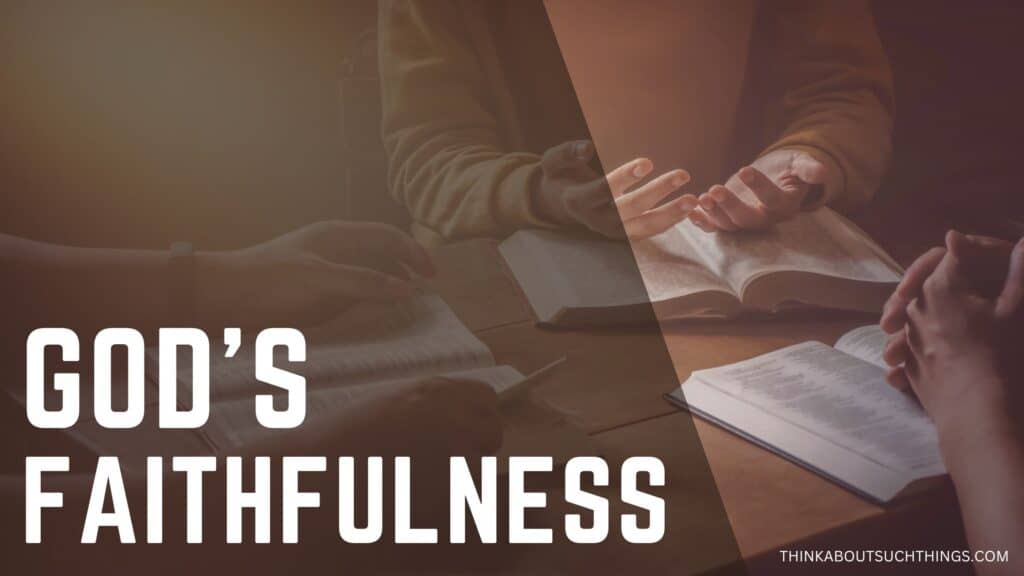 fruit of the spirit faith - God's faithfulness