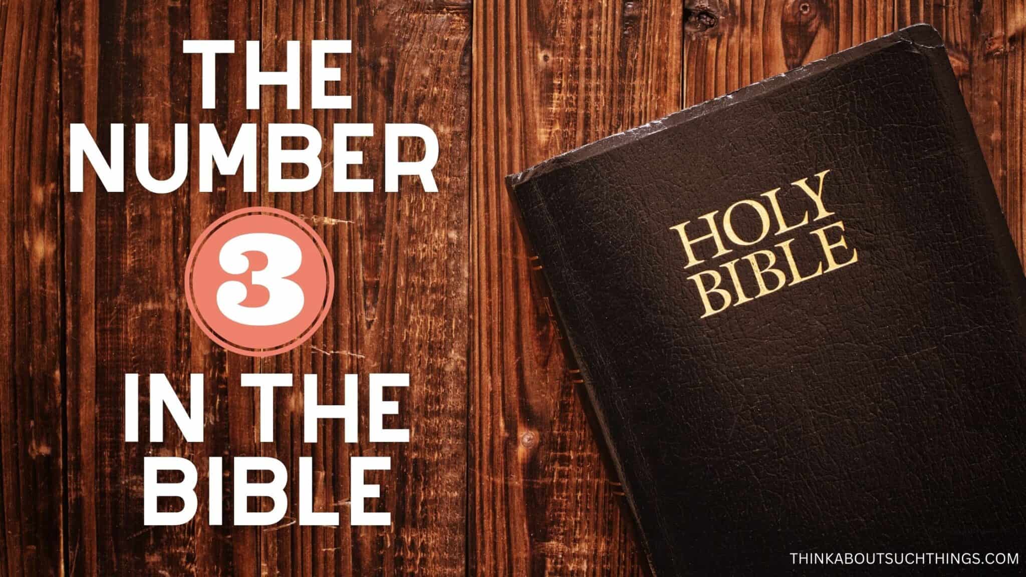 The Biblical Meaning Of The Number 3 Think About Such Things the-biblical-meaning-of-the-number-3-think-about-such-things