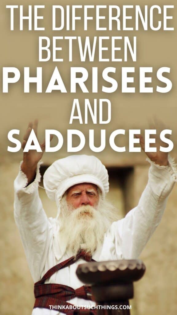 Difference Between Pharisees And Sadducees