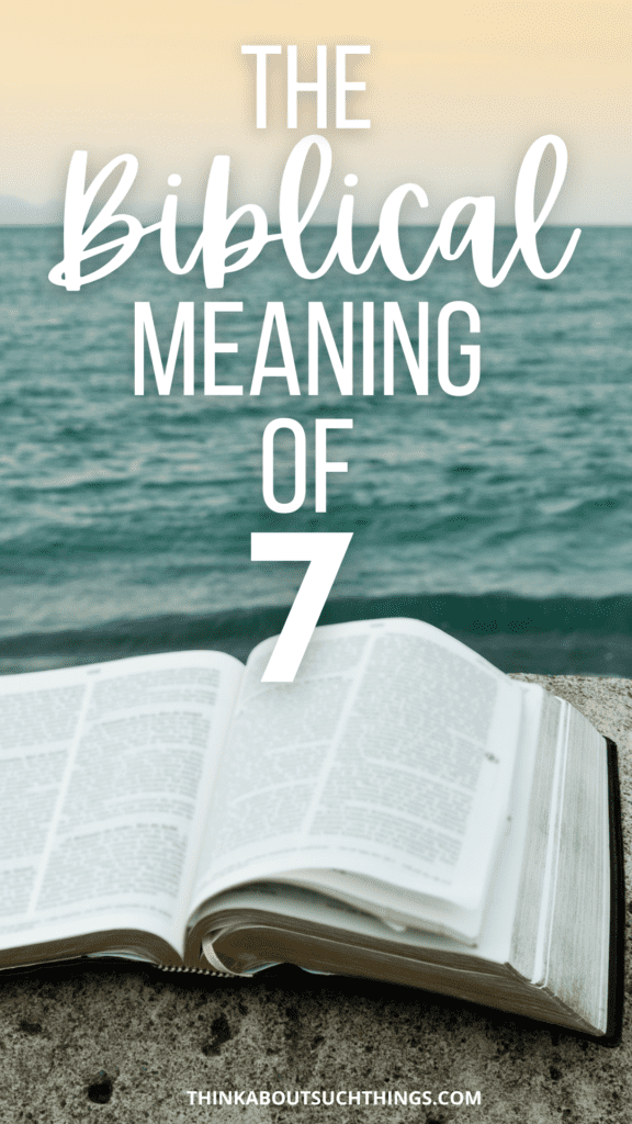 Biblical Meaning Of The Number 7