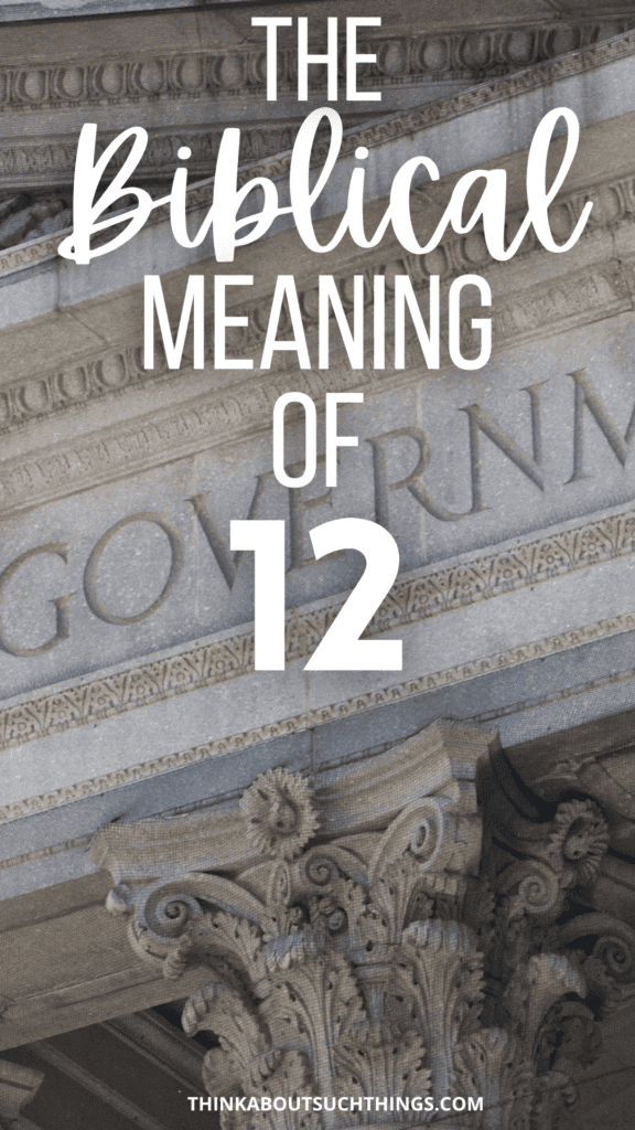 The Biblical Meaning Of The Number 12