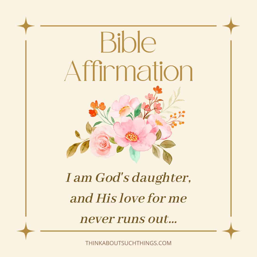 Powerful Biblical Affirmations For Women Think About Such Things