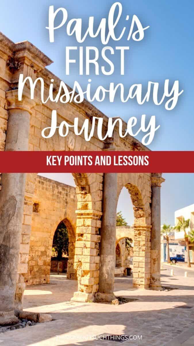 Pauls First Missionary Journey Key Points Maps And Lessons Think