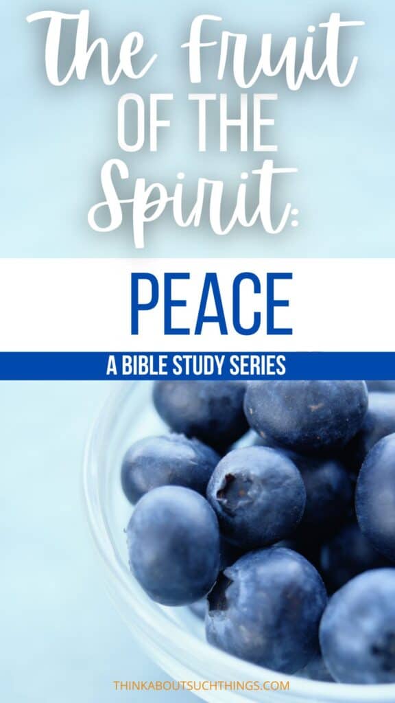 The Fruit Of The Spirit: Peace