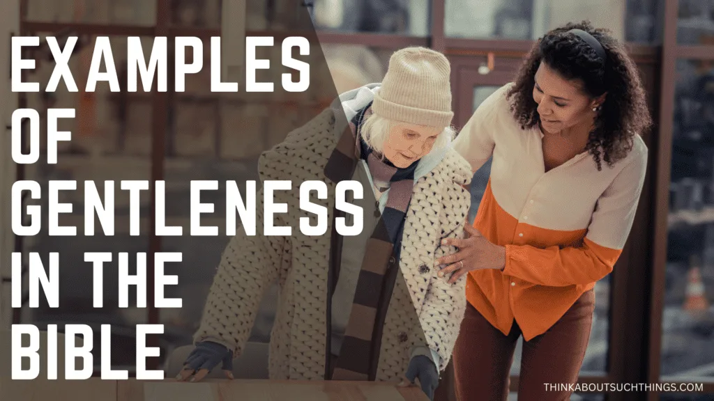 examples of gentleness in the bible