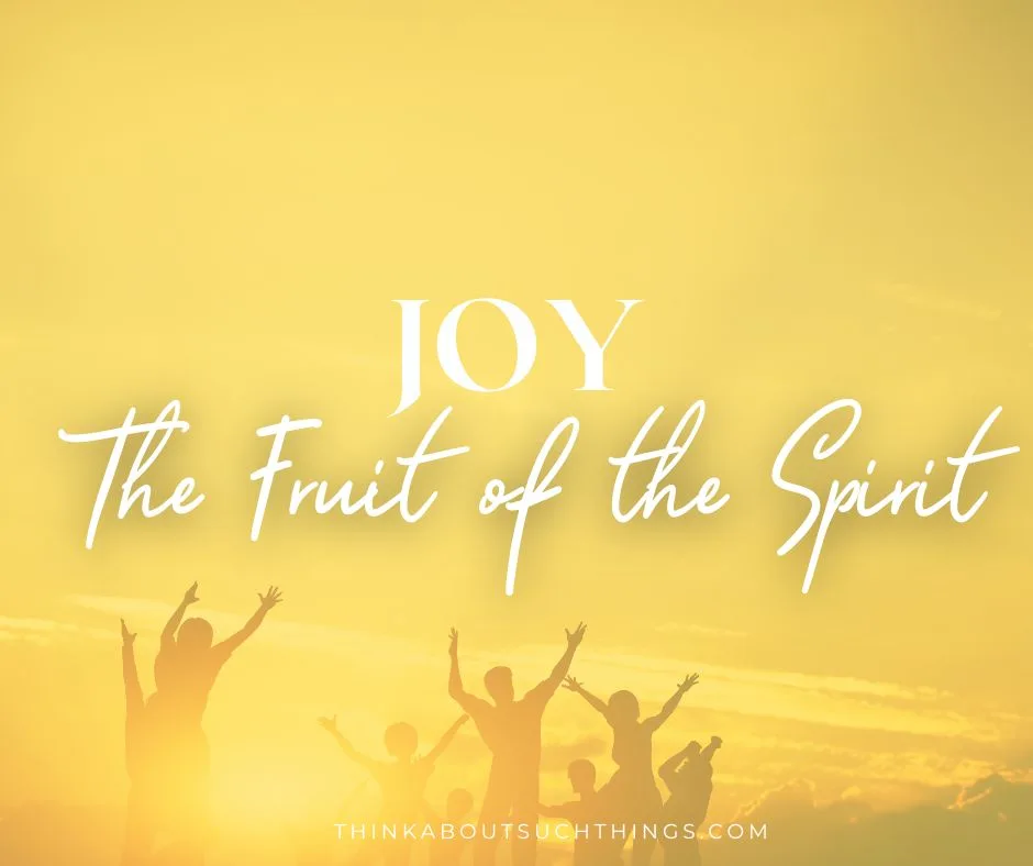 joy the fruit of the spirit