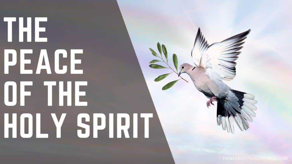 The peace of the Holy Spirit