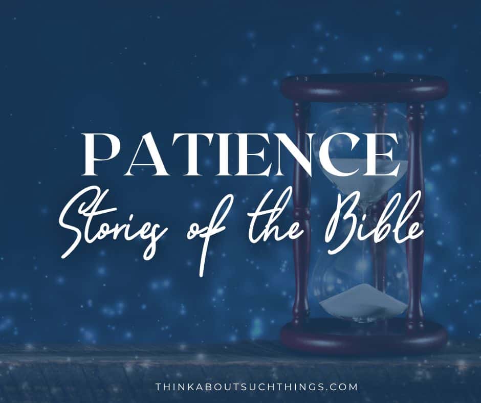Patience stories of the Bible