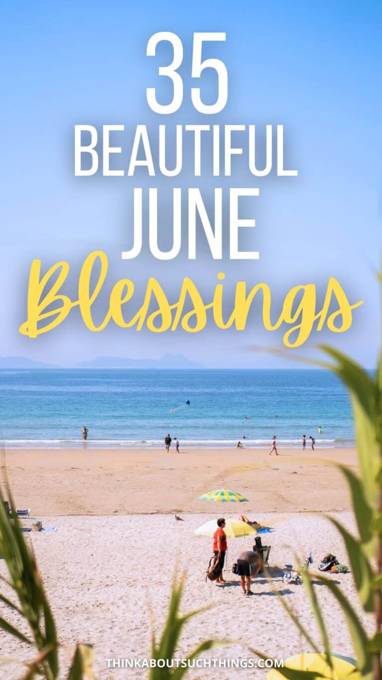 35 Beautiful June Blessings Images & Quotes Think About Such Things