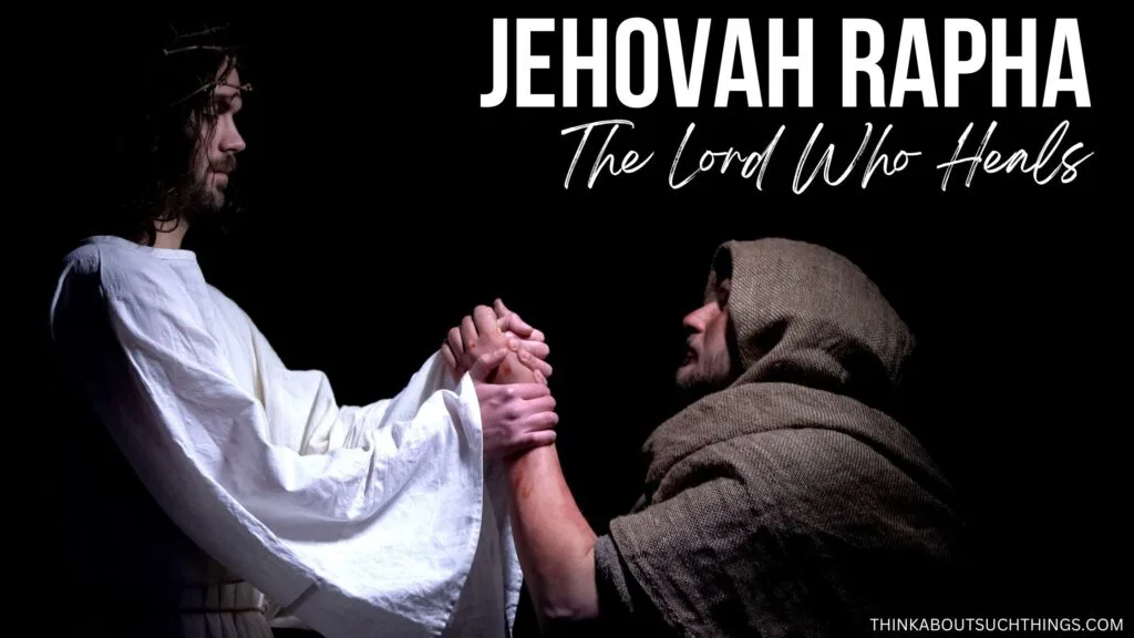 Jehovah rapha meaning the Lord who heals