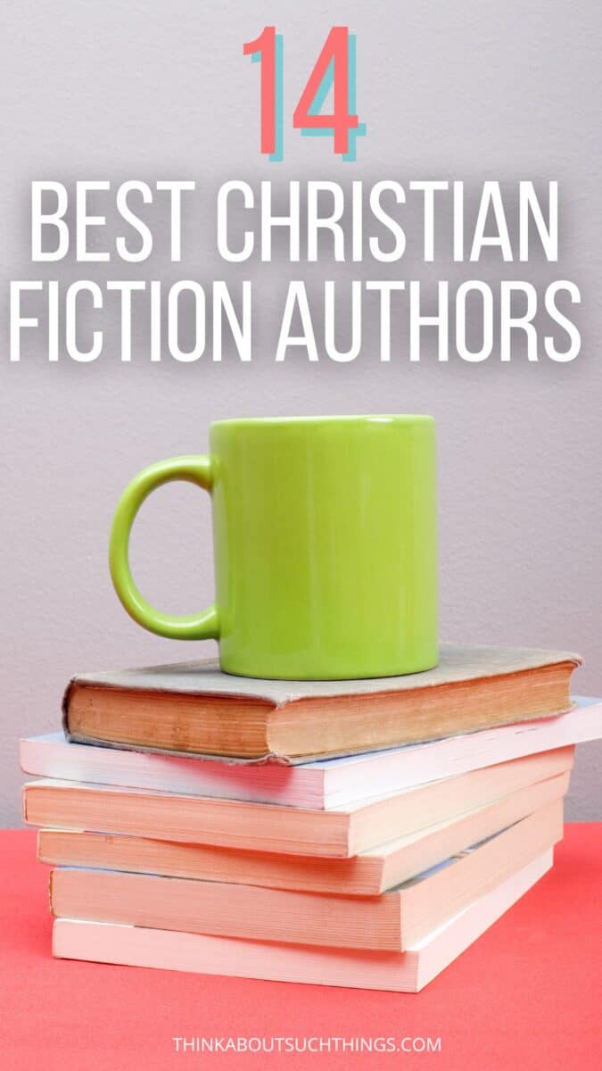 14 Best Christian Fiction Authors You Have To Check Out | Think About ...