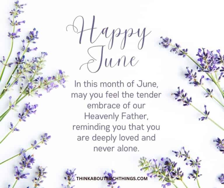 35 Beautiful June Blessings Images & Quotes Think About Such Things