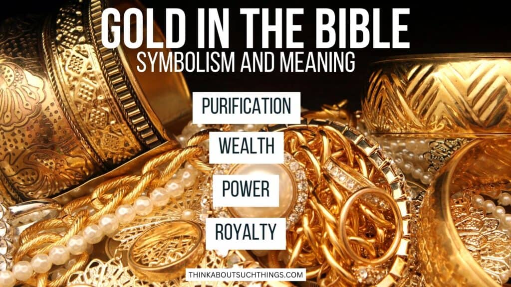 The Symbolic Meaning Of Gold In The Bible