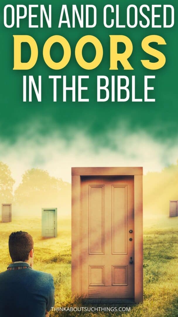 Doors In The Bible Understanding Closed And Open Doors Think About