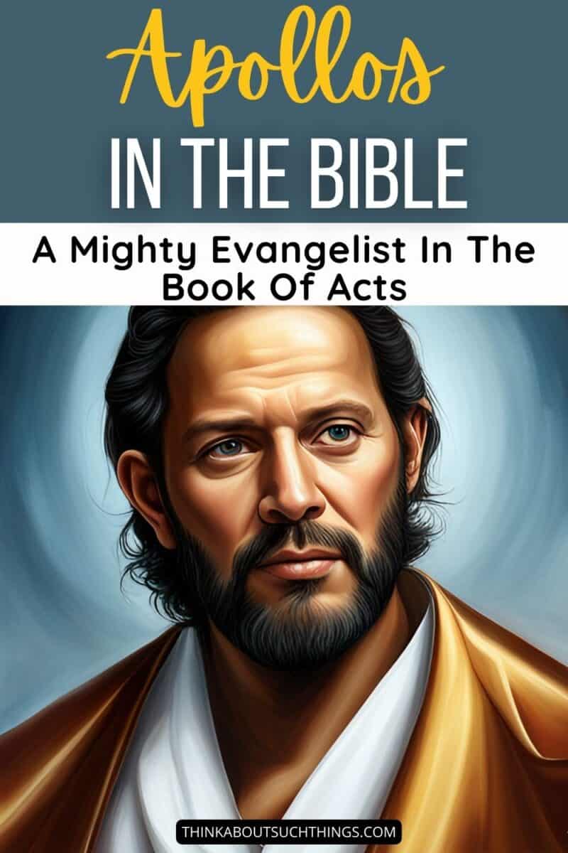 Apollos In The Bible: A Mighty Evangelist In The Book Of Acts | Think ...