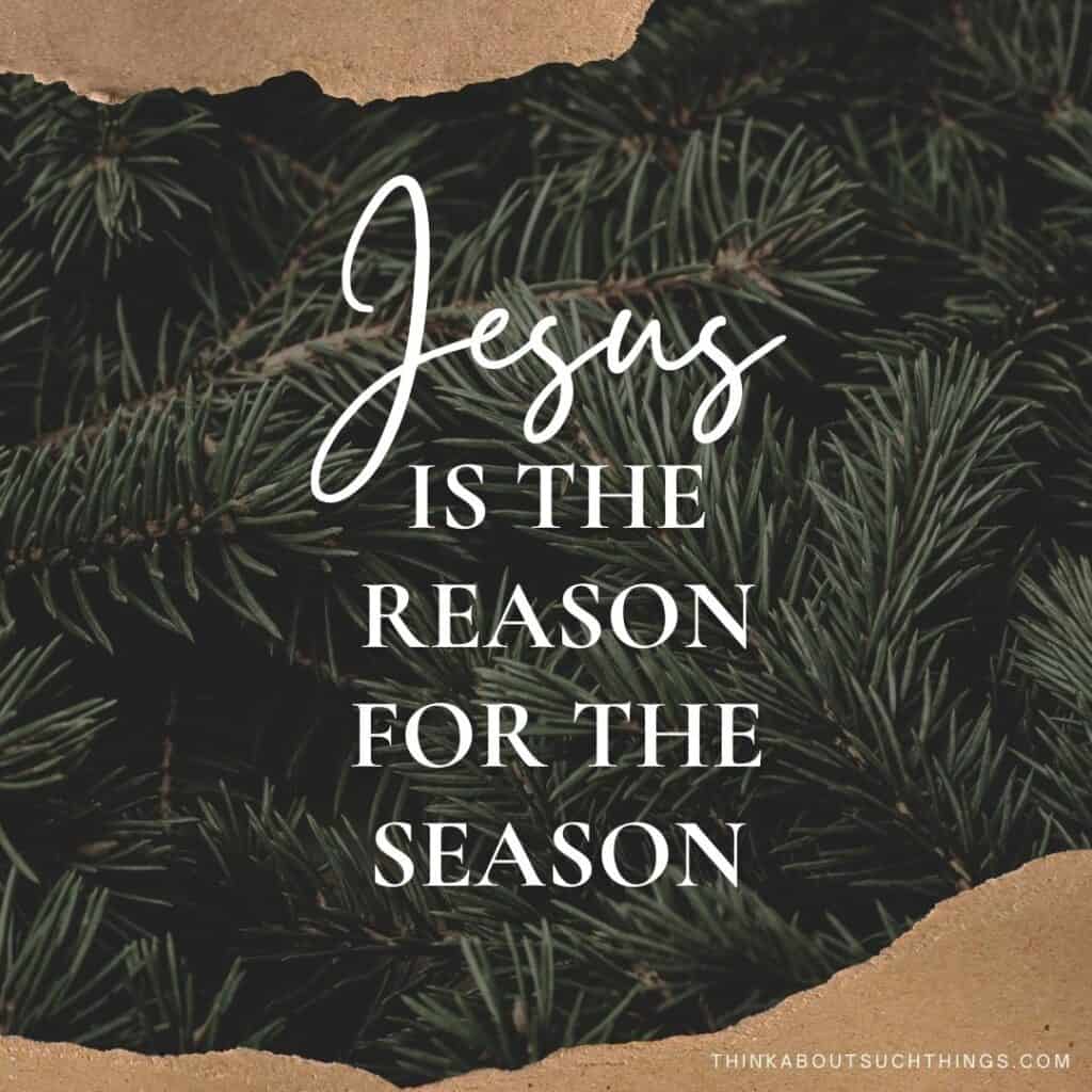 christ is the reason for this season